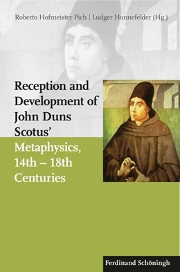 Abbildung von Pich / Honnefelder | Reception and Development of John Duns Scotus's Metaphysics, 14th - 18th Centuries | 1. Auflage | 2026 | beck-shop.de