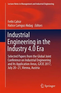 Abbildung von Calisir / Camgoz Akdag | Industrial Engineering in the Industry 4.0 Era | 1. Auflage | 2017 | beck-shop.de