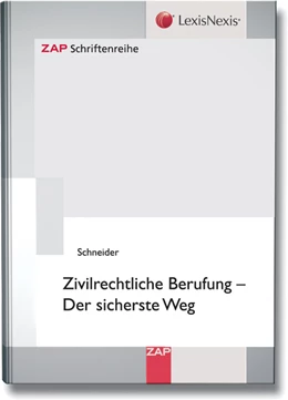 Abbildung von Schneider | Zivilrechtliche Berufung - Der sicherste Weg | 1. Auflage | 2008 | beck-shop.de