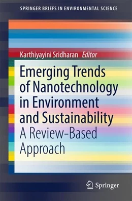 Abbildung von Sridharan | Emerging Trends of Nanotechnology in Environment and Sustainability | 1. Auflage | 2018 | beck-shop.de