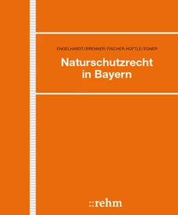 Abbildung von Fischer-Hüftle / Egner | Naturschutzrecht in Bayern - ohne Aktualisierungsservice | 1. Auflage | 2018 | beck-shop.de