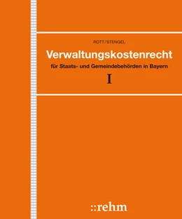 Abbildung von Rott / Stengel | Verwaltungskostenrecht in Bayern - ohne Aktualisierungsservice | 1. Auflage | 2017 | beck-shop.de