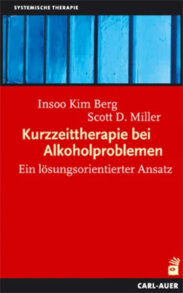 Abbildung von Berg / Miller | Kurzzeittherapie bei Alkoholproblemen | 8. Auflage | 2018 | beck-shop.de