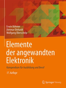 Abbildung von Böhmer / Ehrhardt | Elemente der angewandten Elektronik | 17. Auflage | 2018 | beck-shop.de