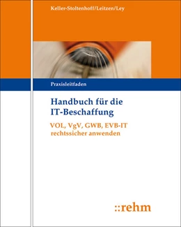 Abbildung von Keller-Stoltenhoff / Leitzen | Handbuch für die IT-Beschaffung - ohne Aktualisierungsservice | 1. Auflage | 2018 | beck-shop.de