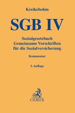 Abbildung von Kreikebohm | SGB IV • Sozialgesetzbuch - Gemeinsame Vorschriften für die Sozialversicherung | 3. Auflage | 2018 | beck-shop.de