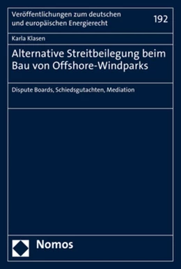Abbildung von Klasen | Alternative Streitbeilegung beim Bau von Offshore-Windparks | 1. Auflage | 2018 | beck-shop.de