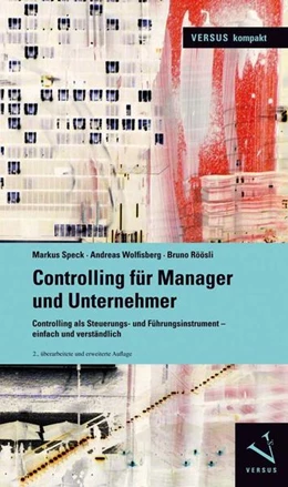 Abbildung von Speck / Wolfisberg | Controlling für Manager und Unternehmer | 2. Auflage | 2017 | beck-shop.de