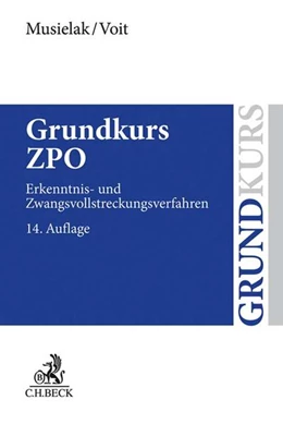 Abbildung von Musielak / Voit | Grundkurs ZPO | 14. Auflage | 2018 | beck-shop.de