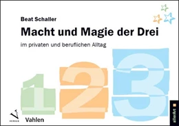 Abbildung von Schaller | Macht und Magie der Drei | 1. Auflage | 2018 | beck-shop.de