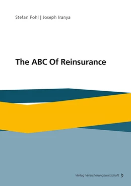 Abbildung von Pohl / Iranya | The ABC Of Reinsurance | 1. Auflage | 2018 | beck-shop.de
