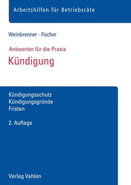 Abbildung von Weinbrenner / Fischer | Kündigung | 2. Auflage | 2018 | beck-shop.de