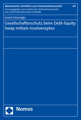 Abbildung von Hancioglu | Gesellschafterschutz beim Debt-Equity Swap mittels Insolvenzplan | 1. Auflage | 2018 | beck-shop.de