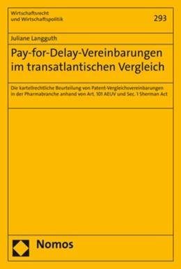 Abbildung von Langguth | Pay-for-Delay-Vereinbarungen im transatlantischen Vergleich | 1. Auflage | 2018 | Band | beck-shop.de