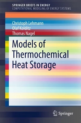 Abbildung von Lehmann / Kolditz | Models of Thermochemical Heat Storage | 1. Auflage | 2018 | beck-shop.de