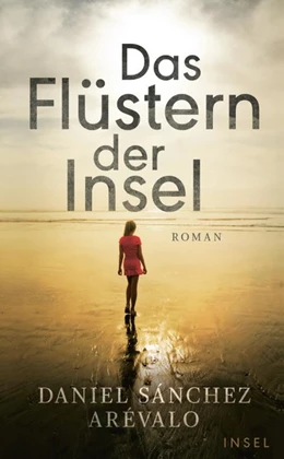 Abbildung von Sánchez Arévalo | Das Flüstern der Insel | 1. Auflage | 2018 | beck-shop.de