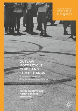 Abbildung von Sánchez-Jankowski / Kuldova | Outlaw Motorcycle Clubs and Street Gangs | 1. Auflage | 2018 | beck-shop.de