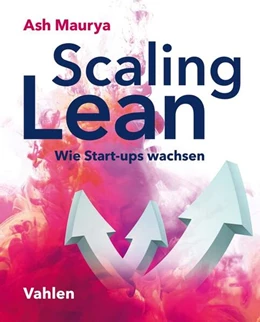 Abbildung von Maurya
   
  | Scaling Lean | 1. Auflage | 2019 | beck-shop.de