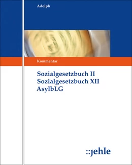 Abbildung von Linhart / Adolph | SGB II SGB XII Asylbewerberleistungsgesetz - ohne Aktualisierungsservice | 1. Auflage | 2018 | beck-shop.de