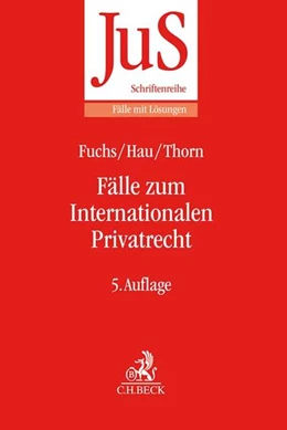 Abbildung von Fuchs / Hau | Fälle zum Internationalen Privatrecht | 5. Auflage | 2019 | Band 146 | beck-shop.de