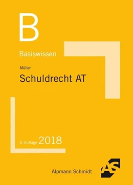 Abbildung von Müller | Basiswissen Schuldrecht Allgemeiner Teil | 6. Auflage | 2018 | beck-shop.de