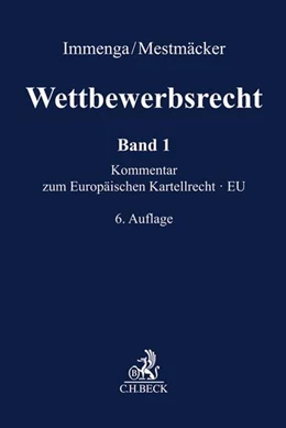 Abbildung von Immenga / Mestmäcker | Wettbewerbsrecht, Band 1: EU. Kommentar zum Europäischen Kartellrecht | 6. Auflage | 2019 | beck-shop.de