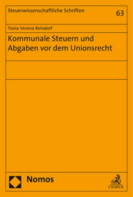 Abbildung von Reindorf | Kommunale Steuern und Abgaben vor dem Unionsrecht | 1. Auflage | 2018 | beck-shop.de