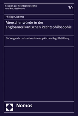 Abbildung von Gisbertz | Menschenwürde in der angloamerikanischen Rechtsphilosophie | 1. Auflage | 2018 | beck-shop.de