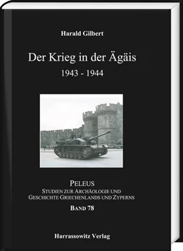 Abbildung von Gilbert | Der Krieg in der Ägäis 1943-1944 | 1. Auflage | 2018 | beck-shop.de