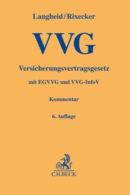 Abbildung von Langheid / Rixecker | Versicherungsvertragsgesetz: VVG | 6. Auflage | 2019 | beck-shop.de
