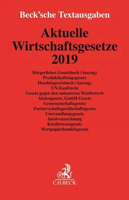 Abbildung von Aktuelle Wirtschaftsgesetze 2019 | 20. Auflage | 2019 | beck-shop.de