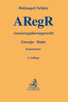 Abbildung von Holznagel / Schütz
   
  | Anreizregulierungsrecht: ARegR
   
 | 2. Auflage | 2019 | beck-shop.de