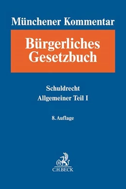 Abbildung von Münchener Kommentar zum Bürgerlichen Gesetzbuch: BGB, Band 2: Schuldrecht Allgemeiner Teil I | 8. Auflage | 2019 | beck-shop.de