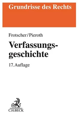 Abbildung von Frotscher / Pieroth | Verfassungsgeschichte | 17. Auflage | 2018 | beck-shop.de