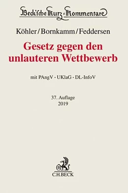 Abbildung von Köhler / Bornkamm | Gesetz gegen den unlauteren Wettbewerb: UWG mit PAngV, UKlaG, DL-InfoV | 37. Auflage | 2019 | Band 13a | beck-shop.de