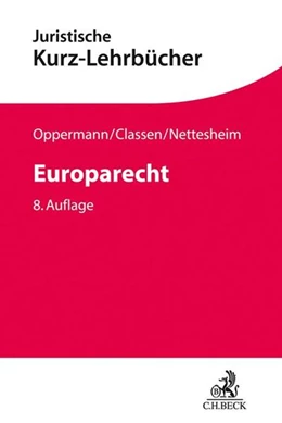 Abbildung von Oppermann / Classen | Europarecht | 8. Auflage | 2018 | beck-shop.de