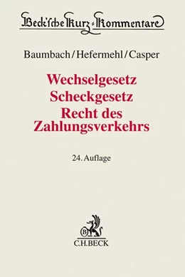 Abbildung von Casper | Wechselgesetz, Scheckgesetz, Recht des Zahlungsverkehrs: WG, ScheckG, Recht des Zahlungsverkehrs | 24. Auflage | 2019 | Band 26 | beck-shop.de