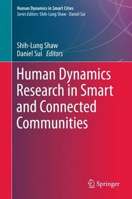 Abbildung von Shaw / Sui | Human Dynamics Research in Smart and Connected Communities | 1. Auflage | 2018 | beck-shop.de