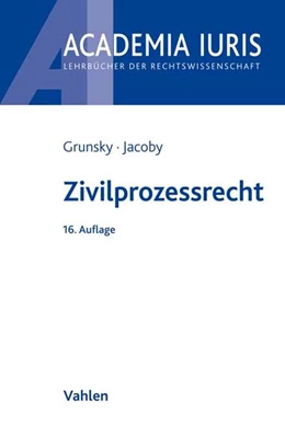 Abbildung von Grunsky / Jacoby | Zivilprozessrecht | 16. Auflage | 2018 | beck-shop.de