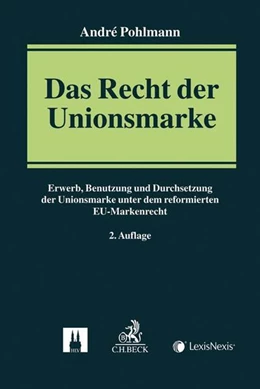 Abbildung von Pohlmann | Das Recht der Unionsmarke | 2. Auflage | 2018 | beck-shop.de