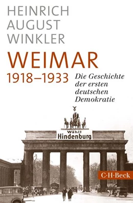 Abbildung von Winkler, Heinrich August | Weimar 1918-1933 | 1. Auflage | 2018 | 6328 | beck-shop.de