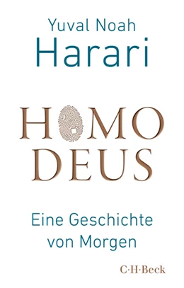 Abbildung von Harari, Yuval Noah | Homo Deus | 1. Auflage | 2019 | 6329 | beck-shop.de