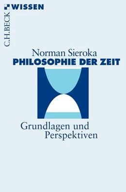Abbildung von Sieroka, Norman | Philosophie der Zeit | 1. Auflage | 2018 | beck-shop.de