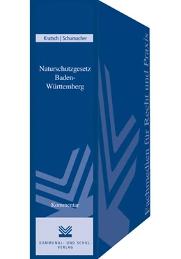 Abbildung von Kratsch / Schumacher | Naturschutzgesetz Baden-Württemberg | 1. Auflage | 2015 | beck-shop.de
