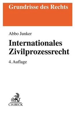 Abbildung von Junker | Internationales Zivilprozessrecht | 4. Auflage | 2019 | beck-shop.de