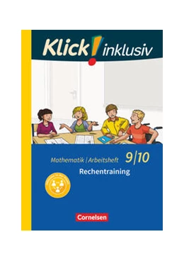 Abbildung von Jenert / Kühne | Klick! inklusiv 9./10. Schuljahr - Arbeitsheft 1 - Rechentraining | 1. Auflage | 2018 | beck-shop.de