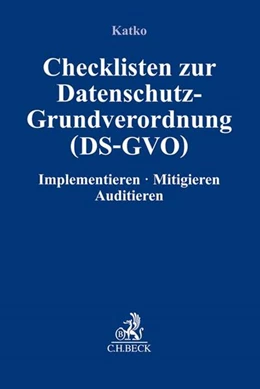 Abbildung von Katko | Checklisten zur Datenschutzgrundverordnung (DS-GVO) | 1. Auflage | 2019 | beck-shop.de