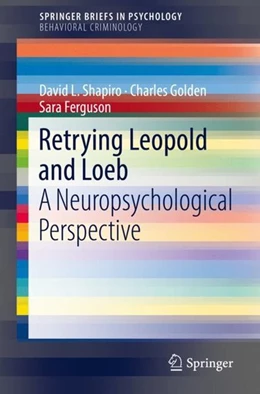 Abbildung von Shapiro / Golden | Retrying Leopold and Loeb | 1. Auflage | 2018 | beck-shop.de