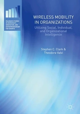 Abbildung von Clark / Valvi | Wireless Mobility in Organizations | 1. Auflage | 2018 | beck-shop.de