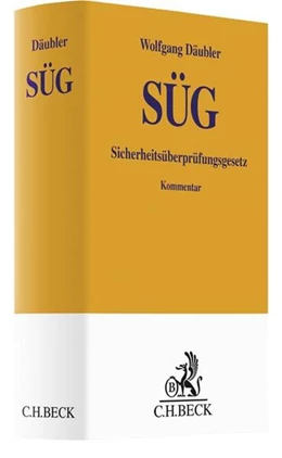 Abbildung von Däubler
   
  | Sicherheitsüberprüfungsgesetz: SÜG
   
 | 1. Auflage | 2019 | beck-shop.de